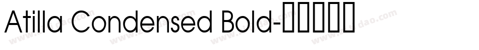 Atilla Condensed Bold字体转换